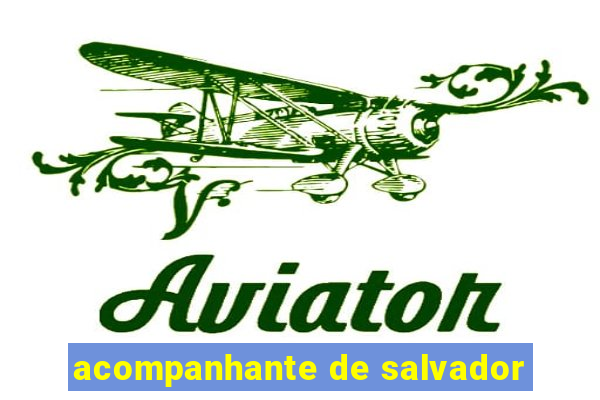 acompanhante de salvador